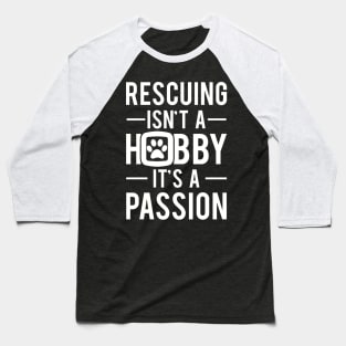 Rescuing Passion Baseball T-Shirt